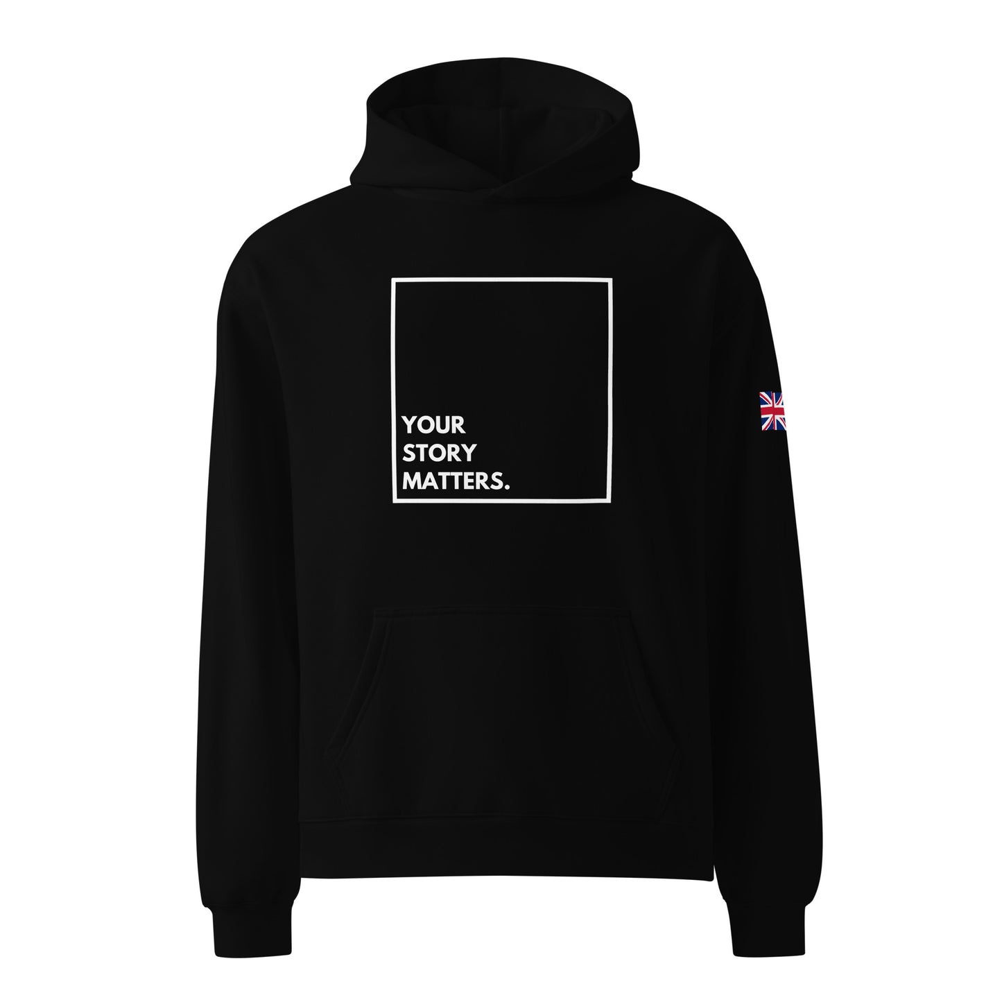 "The fact you're here today makes you fucking inspirational" / Your Story Matters Oversized Hoodie
