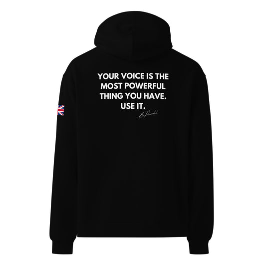 "Your voice is the most powerful thing you have. Use it" / Your Story Matters Oversized Hoodie