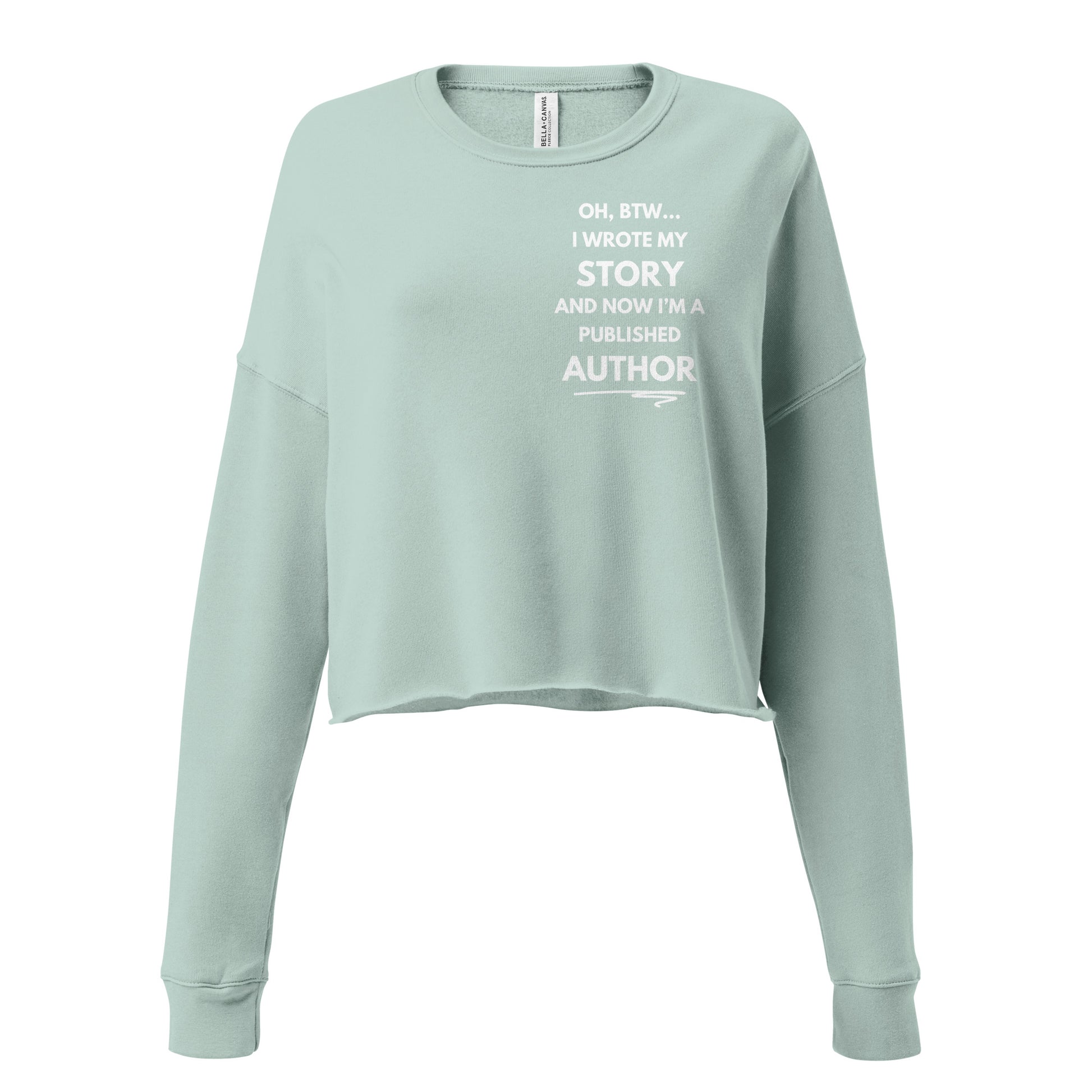"I'm A Published Author" / Women's Crop Sweatshirt